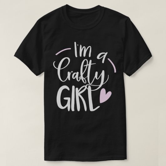 Im a Cratigle Girl Crafting Hobby Funny Art Gift 1 T-shirt (Design voorkant)