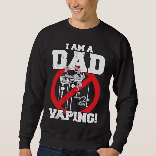 I'm A Dad Against Vaping Strict Parent Anti Smokin Trui (Voorkant)