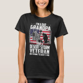 I'm A Dad Grandpa And Desert Storm Veteran Nothing T-shirt (Voorkant)