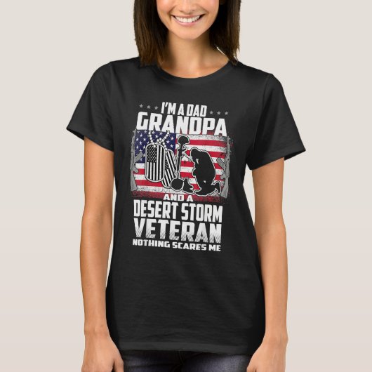 I'm A Dad Grandpa And Desert Storm Veteran Nothing T-shirt (Voorkant)