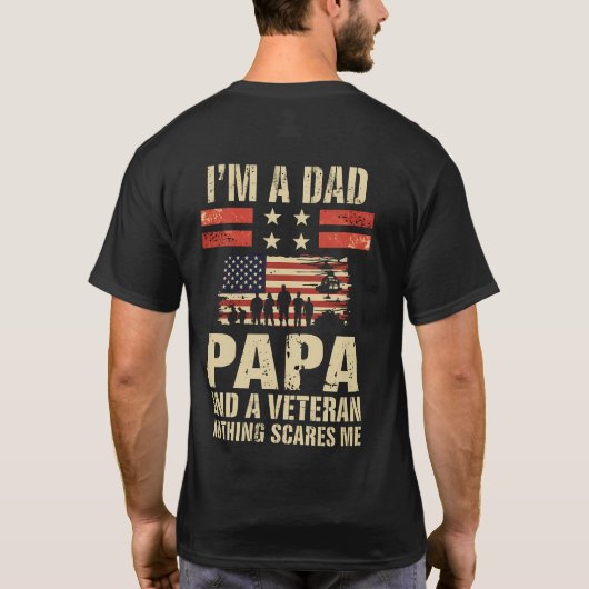 I'm A Dad Papa Veteran Design For Patriotic Proud  T-shirt (Achterkant)