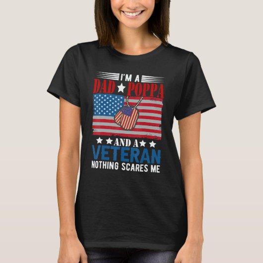 I'm a Dad Poppa And Veteran Nothing Scares Me Amer T-shirt (Voorkant)