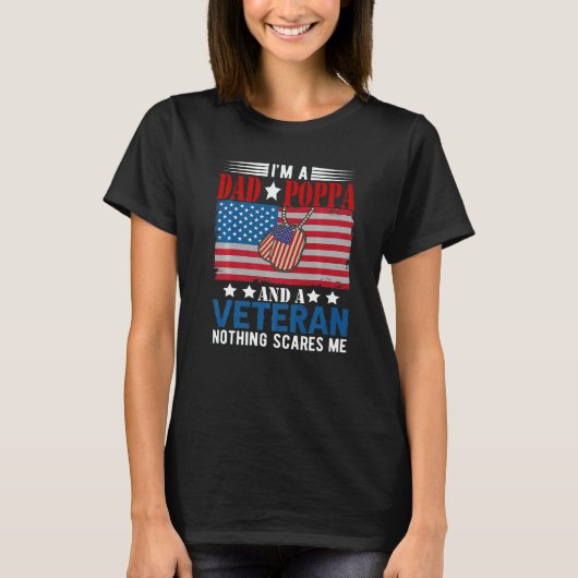 I'm a Dad Poppa And Veteran Nothing Scares Me Amer T-shirt (Voorkant)