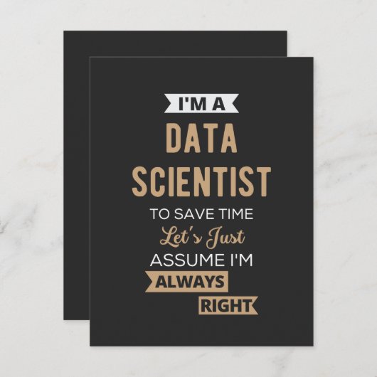 I'm A Data Scientist, To Save Time Let's Just Bedankkaart (Voorkant / Achterkant)