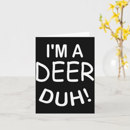 I'm A Deer Duh Christmas Costume Funny Tee Kaart (Gele Bloem)