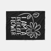 I'm A Delicate Flower Funny Humor Sarcasm Sy Girl  Fleece Deken (Voorkant (Horizontaal))