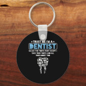 Im A Dentist Dental Tooth Medical Doc Gift Sleutelhanger (Voorkant)