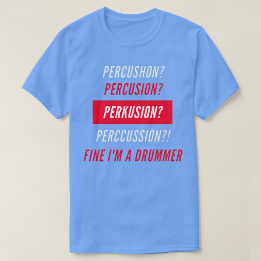 Im A Drummer T-shirt (Design voorkant)