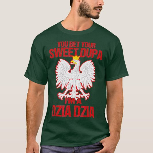 Im A Dzia Poolse grootvader Cute Gift T-shirt (Voorkant)