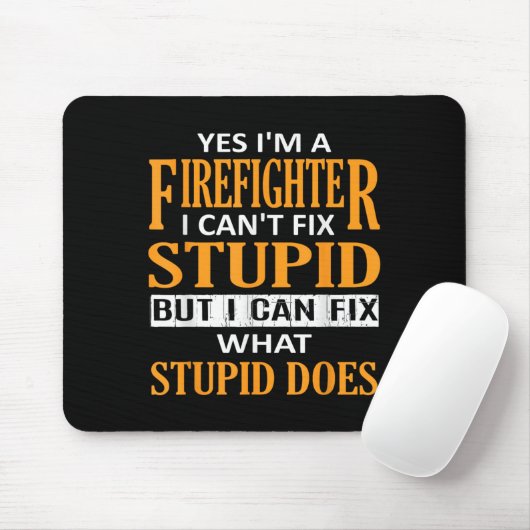 I'm A Firefighter I Can't Fix Stud Funny Firefight Muismat (Met muis)