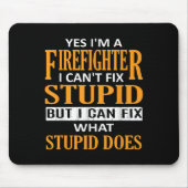 I'm A Firefighter I Can't Fix Stud Funny Firefight Muismat (Voorkant)