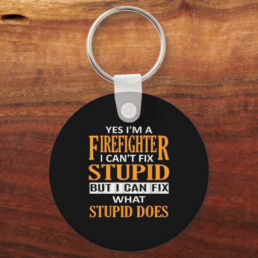 I'm A Firefighter I Can't Fix Stud Funny Firefight Sleutelhanger (Voorkant)
