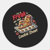 I'm A Freak On The Cookie Sheet  Ronde Sticker (Voorkant)