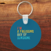 I'm A Freaking Ray Of Sunshine Funny Sarcastic Vin Sleutelhanger (Voorkant)