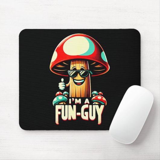 I'm A Fun-guy' - Amusing Mushroom Enthusiast's Fun Muismat (Met muis)