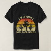 Im A Fungi Funny Mushroom Foraging Shirt Retro Fun (Design voorkant)