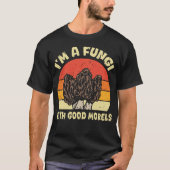 I'm A Fungi Funny Mushroom T-shirt (Voorkant)