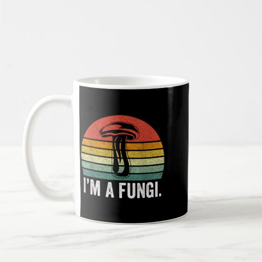 I'm A Fungi Shirt Funny Mushrooms Fun Guy Pun Biol Koffiemok (Links)
