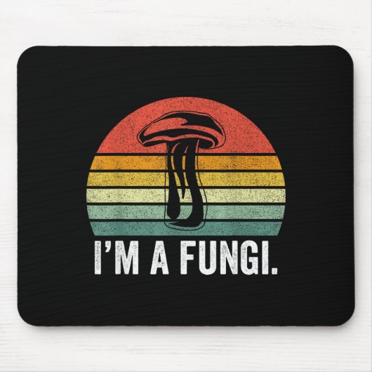 I'm A Fungi Shirt Funny Mushrooms Fun Guy Pun Biol Muismat (Voorkant)