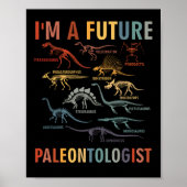 I'm a Future Paleontologist Paleontology Dinosaurs Poster (Voorkant)