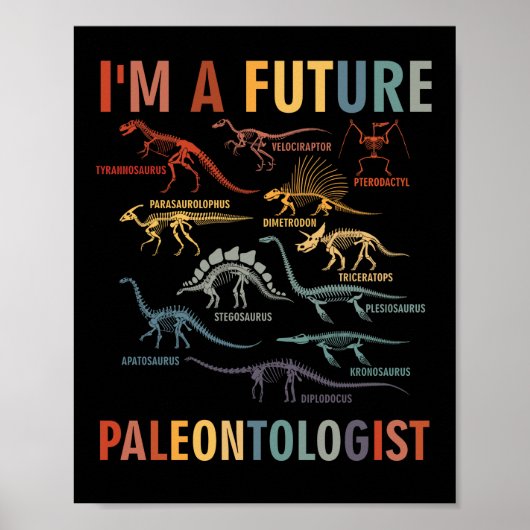 I'm a Future Paleontologist Paleontology Dinosaurs Poster (Voorkant)