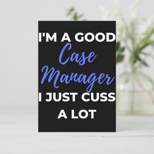 I'm A Good Case Manager I Just Cuss A Lot Bedankkaart (Staand voorkant)