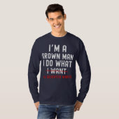 I'm A Grown Man I Do What My Daughter Wants  T-shirt (Voorkant volledig)