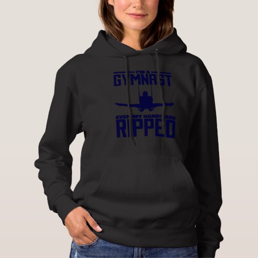 I'M A Gymnast Even My Hands Are Ripped Gymnastic L Hoodie (Voorkant)
