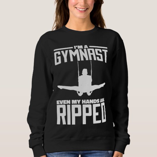 I'M A Gymnast Even My Hands Are Ripped Gymnastic L Trui (Voorkant)