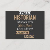 I'm A Historian To Save Time Let's Just Assume Visitekaartje (Voorkant)