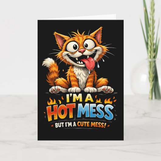  I'm a Hot Mess Feestdagen Kaart (Voorkant)