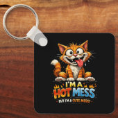  I'm a Hot Mess Sleutelhanger (Voorkant)