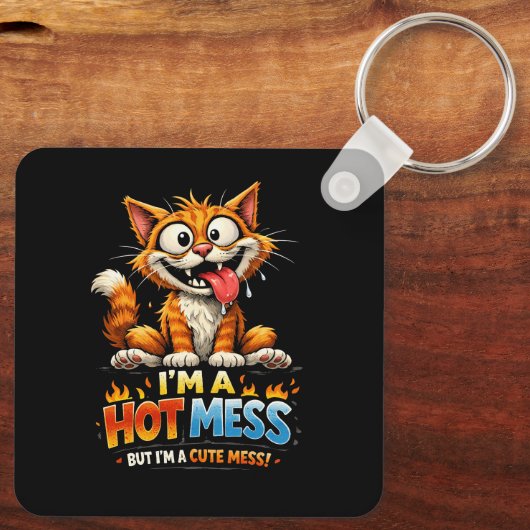  I'm a Hot Mess Sleutelhanger (Achterkant)