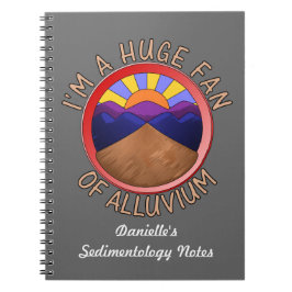I'm a Huge Fan of Alluvium Geology Pun Notitieboek
