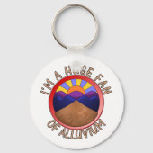 I'm a Huge Fan of Alluvium Geology Pun Sleutelhanger (Voorkant)