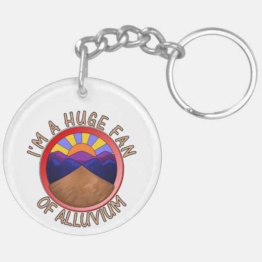I'm a Huge Fan of Alluvium Geology Pun Sleutelhanger (Achterkant Links)