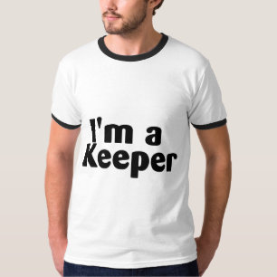 Im A Keeper T-shirt