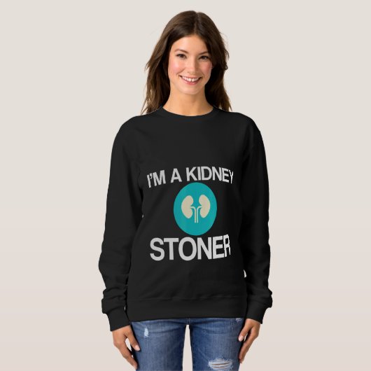 I'm A Kidney Stoner   Trui (Voorkant volledig)
