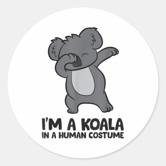 I'm A Koala In A Human Costume Funny Koala  Ronde Sticker (Voorkant)