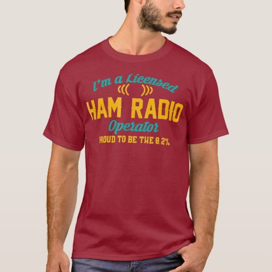 Im A Licensed Ham Radio Operator Funny T-shirt (Voorkant)