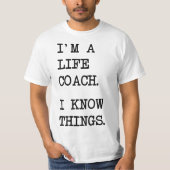 I'm A Life Coach  T-shirt (Voorkant)