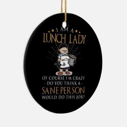 Im A Lunch Lady Crazy Keramisch Ornament (Rechts)