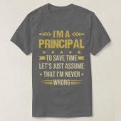 Im a main Funny School Principal Quote T-shirt (Design voorkant)