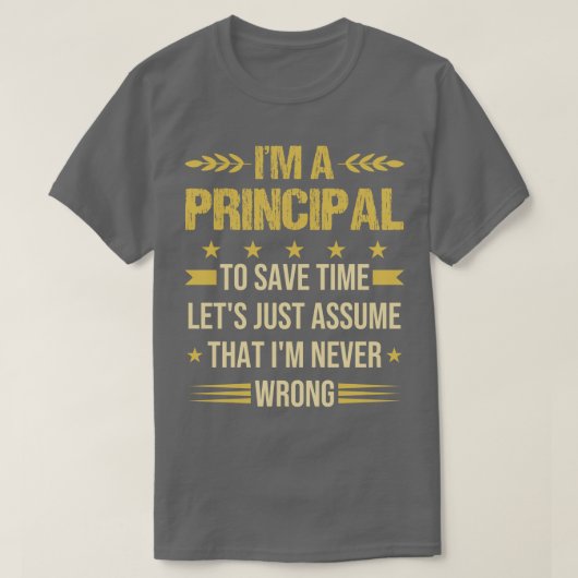 Im a main Funny School Principal Quote T-shirt (Design voorkant)