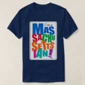 Im a Massachusettsian T-shirt (Design voorkant)