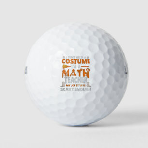 I'm A Math Teacher My Job Title Is Scary Enough Fu Golfballen