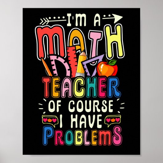 I'm a Math Teacher of Course I Have Problems Mat Poster (Voorkant)