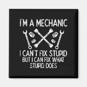Im A Mechanic Cant Fix Stud Funny Car Auto Garage  Magneet (Voorkant)