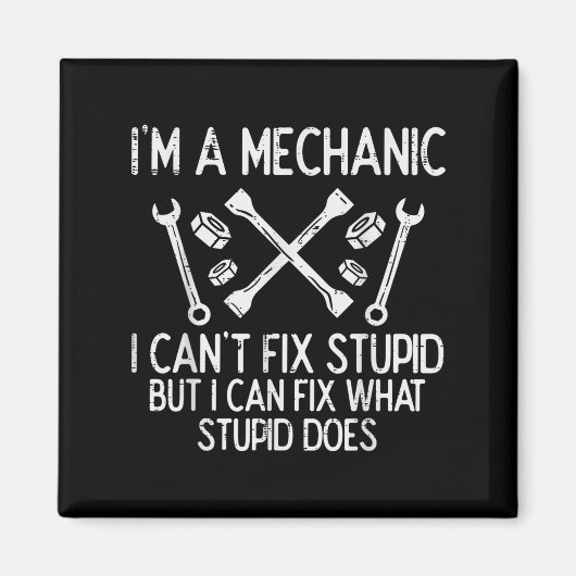 Im A Mechanic Cant Fix Stud Funny Car Auto Garage  Magneet (Voorkant)