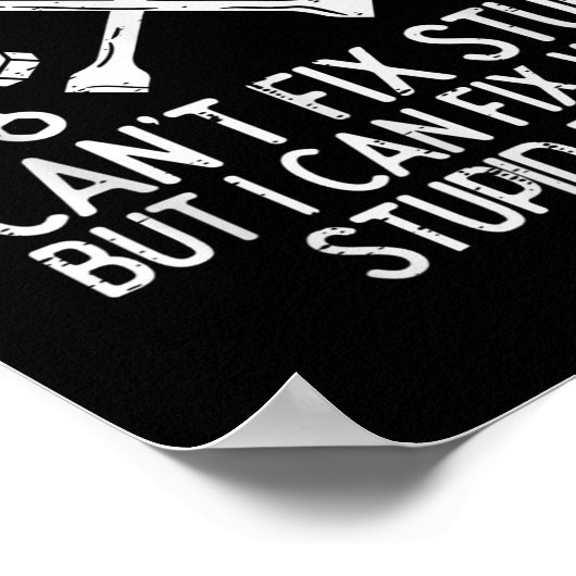 Im A Mechanic Cant Fix Stud Funny Car Auto Garage Poster (Hoek)